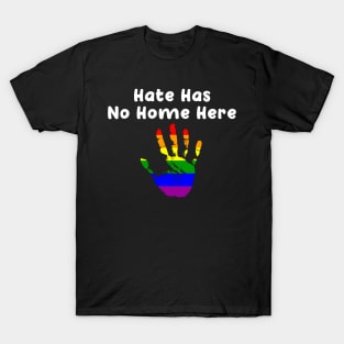 Peaceful Hate Has No Home Here LGBT T-Shirt